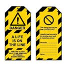 DANGER A LIFE IS... Tagout: Warning Tag